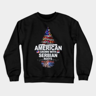 Christmas Tree  American Grown With Serbian Roots - Gift for Serbian From Serbia Crewneck Sweatshirt